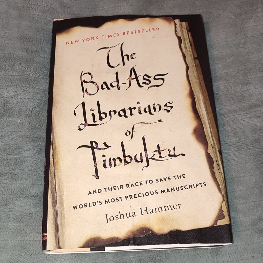 Book The Bad*** Librarians of Timbuktu  Joshua Hammer New York Times Besteller